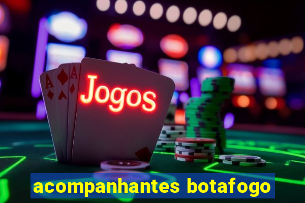 acompanhantes botafogo